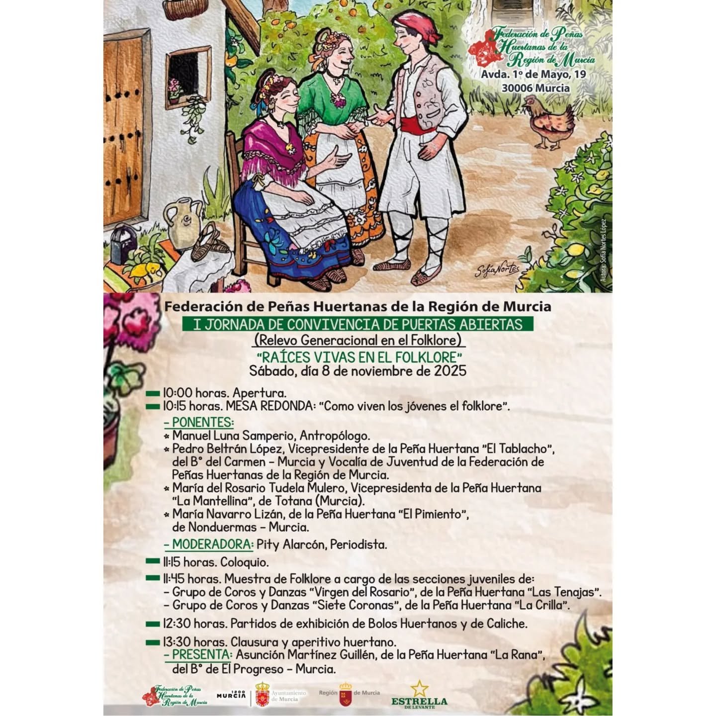 ✨ La Federación de Peñas Huertanas de la Región de Murcia organiza la I Jornada de Convivencia de Puertas Abiertas: “Raíces Vivas en el Folklore”.

🗓️ Sábado 8 de noviembre de 2025, apertura a las 10:00 horas
📍 Sede de la Federación de Peñas Huertanas de la Región de Murcia, Avda. 1º de Mayo, 19 – Murcia

Una jornada dedicada al relevo generacional, la tradición y la pasión por nuestro folklore.

¡Te esperamos! 🫵🏻